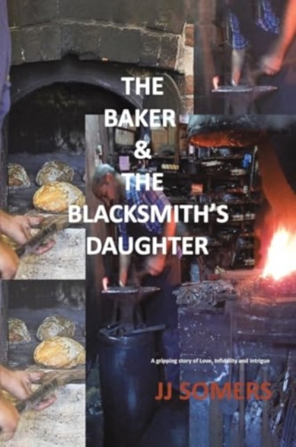The Baker & the Blacksmith’s Daughter