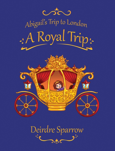 Abigail's Trip to London: A Royal Trip