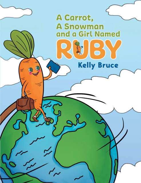 A Carrot, a Snowman and a Girl Named Ruby