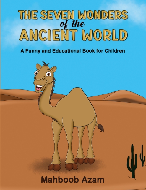 The Seven Wonders of the Ancient World: A Funny and Educational Book for Children