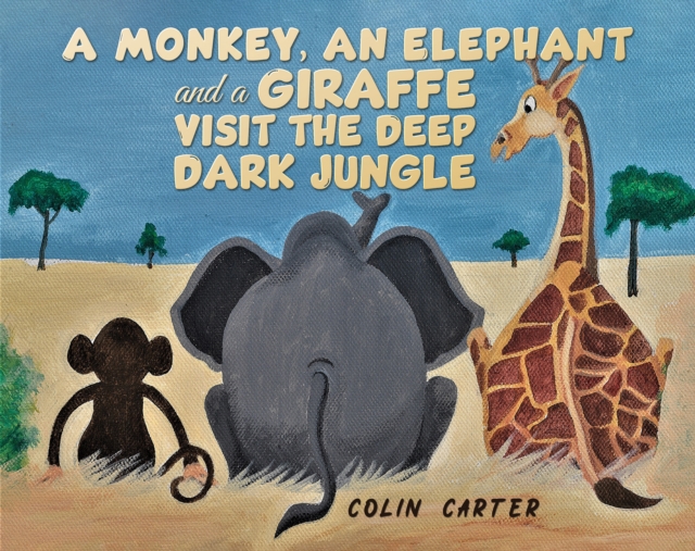 Monkey, an Elephant and a Giraffe Visit the Deep, Dark Jungle