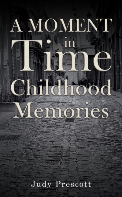 Moment in Time: Childhood Memories