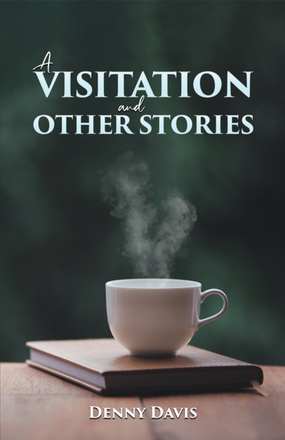 Visitation and Other Stories