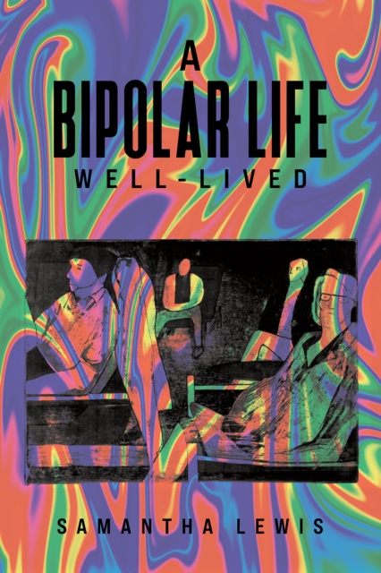 Bipolar Life Well-Lived