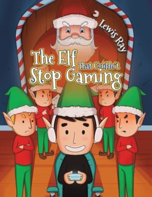 The Elf That Couldn’t Stop Gaming