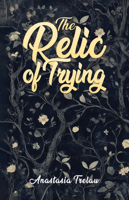 Relic of Trying