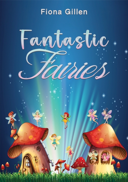 Fantastic Fairies