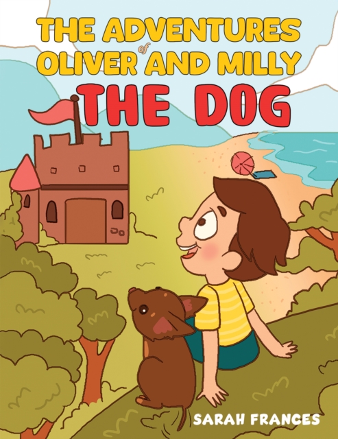 Adventures of Oliver and Milly the Dog