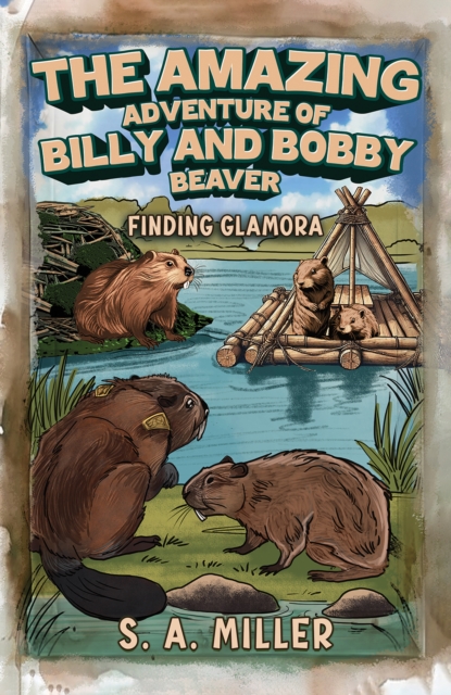 The Amazing Adventure of Billy and Bobby Beaver