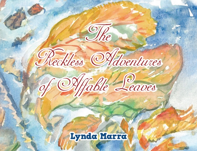 The Reckless Adventures of Affable Leaves