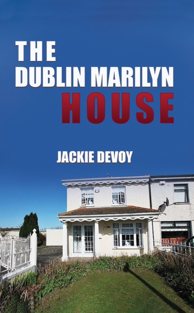 Dublin Marilyn House