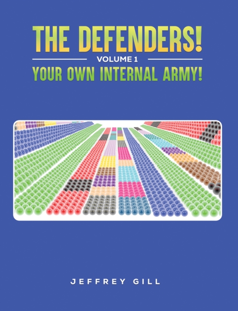 The Defenders! Volume 1 Your own internal army!