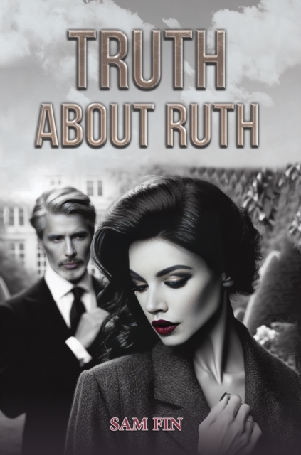Truth About Ruth