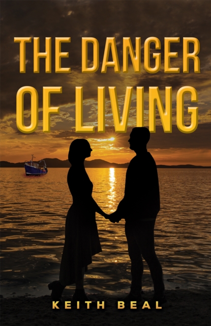 Danger of Living