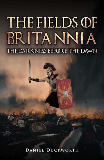 Fields of Britannia : The Darkness Before the Dawn