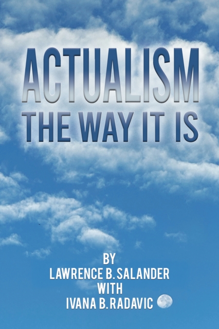 Actualism - The Way It Is