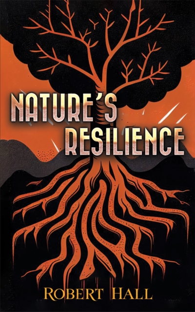 Nature’s Resilience
