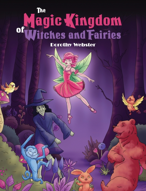 The Magic Kingdom of Witches and Fairies