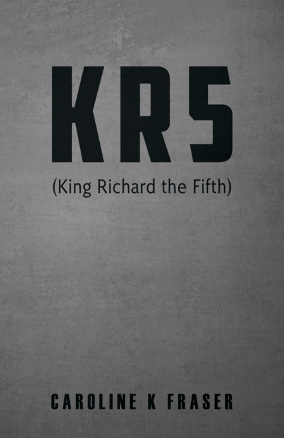 KR5 (King Richard the Fifth)