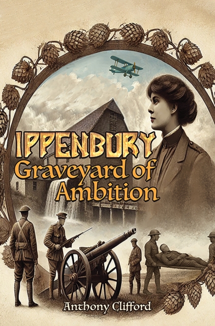 Ippenbury – Graveyard of Ambition