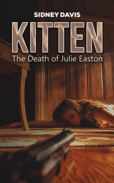 Kitten: The Death of Julie Easton