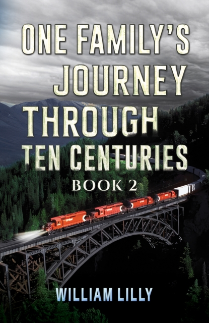 One Family’s Journey Through Ten Centuries - Book 2