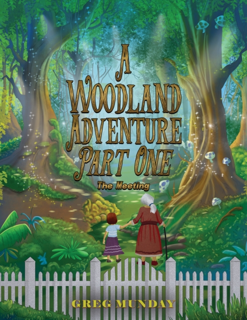 A Woodland Adventure – Part One