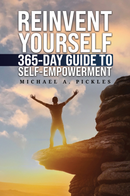 Reinvent Yourself: 365-Day Guide to Self-Empowerment