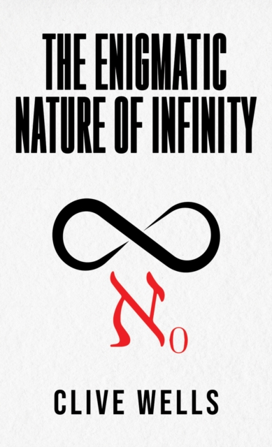 The Enigmatic Nature of Infinity