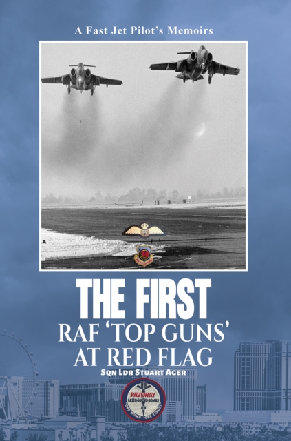 The First RAF ‘Top Guns’ at Red Flag