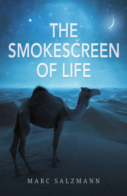 The Smokescreen of Life
