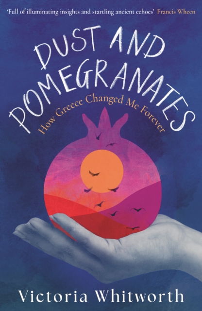 Dust and Pomegranates