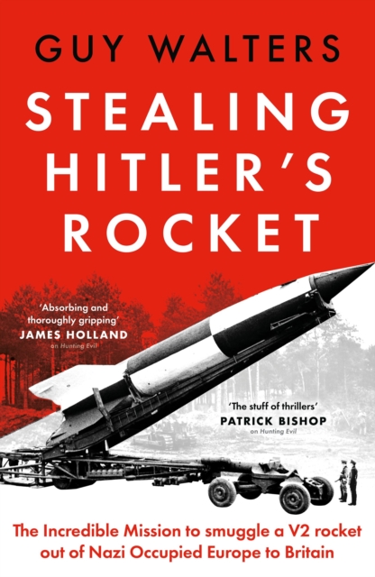 Stealing Hitler's Rocket