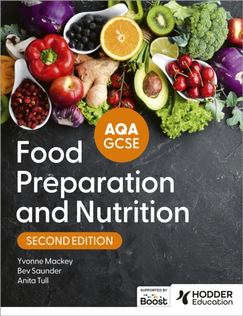 AQA GCSE Food Preparation and Nutrition Second Edition