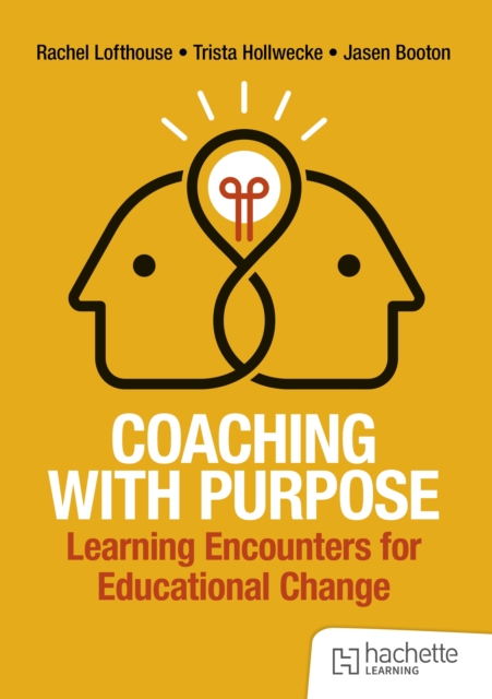 Coaching with Purpose: Learning encounters for educational change