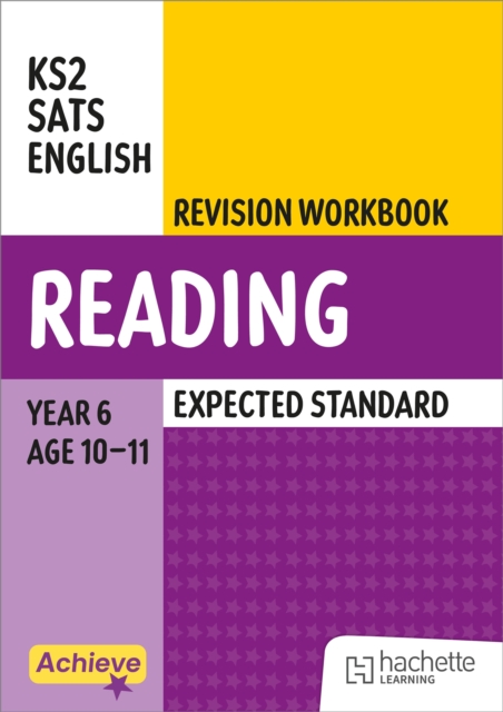 Achieve SATs: KS2 Reading Revision Workbook (Expected) for the 2027 SATs tests