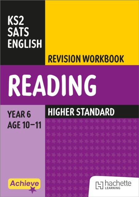 Achieve SATs: KS2 Reading Revision Workbook (Higher) for the 2027 SATs tests
