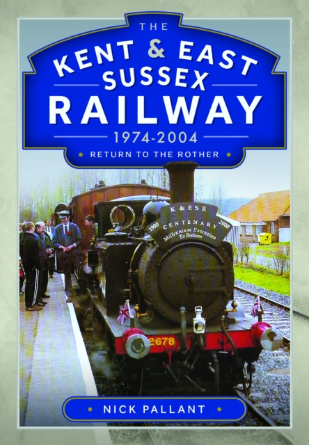 Kent & East Sussex Railway, 1974-2004