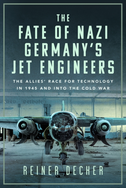 Fate of Nazi Germany’s Jet Engineers