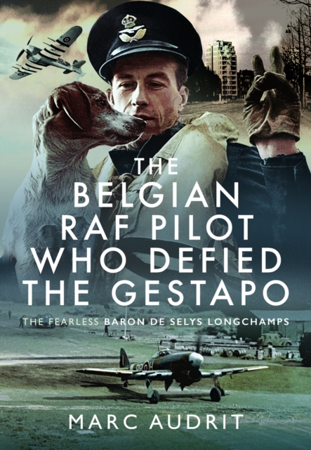 Belgian RAF Pilot Who Defied the Gestapo