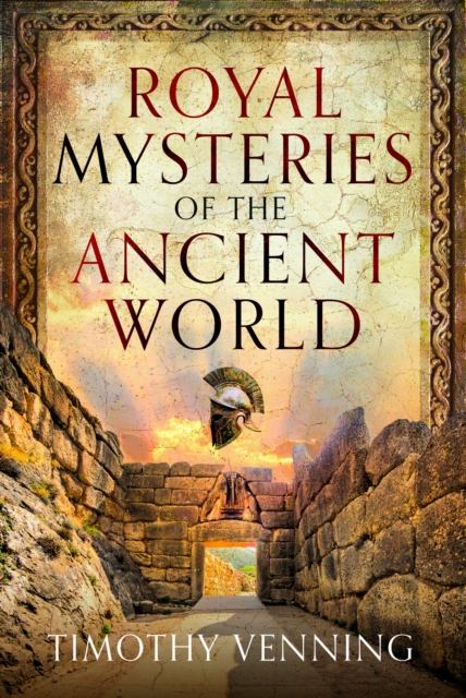 Royal Mysteries of the Ancient World