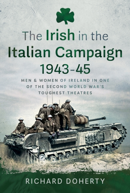 Irish in the Italian Campaign, 1943-45