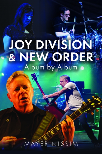 Joy Division and New Order: Album by Album
