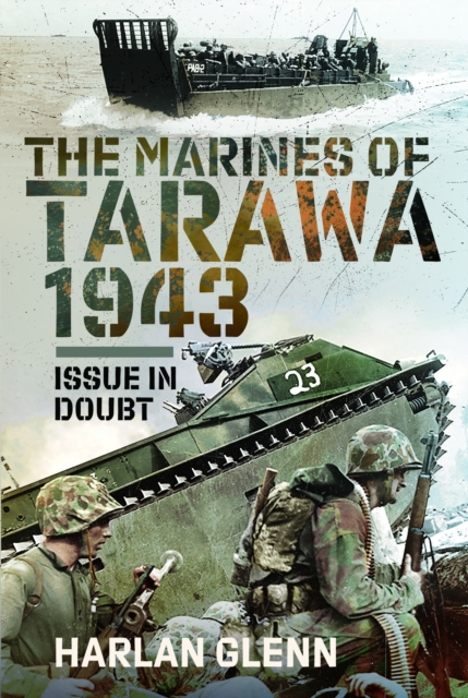 The Marines of Tarawa, 1943