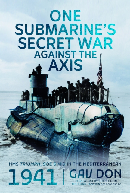 One Submarine's Secret War Against the Axis