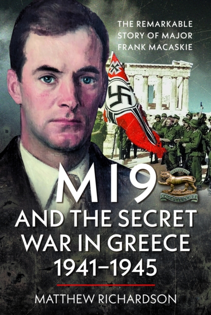 MI9 and the Secret War in Greece 1941–1945