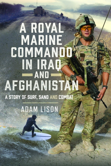 A Royal Marine Commando in Iraq and Afghanistan