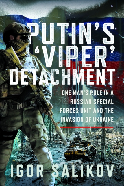 Putin's 'Viper' Detachment