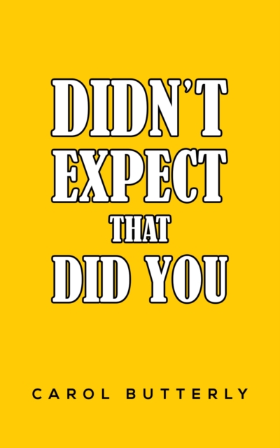 Didn't Expect That Did You