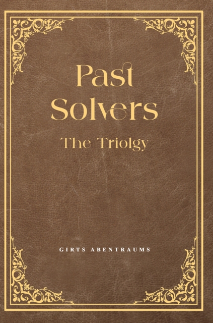 Past Solvers: The Trilogy
